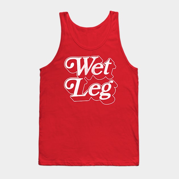 Wet Leg Tank Top by DankFutura